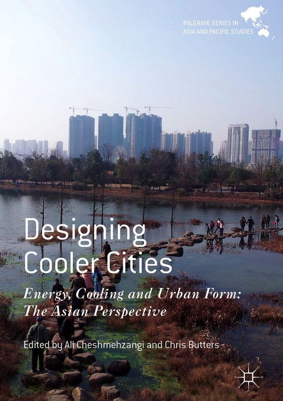 Palgrave Series in Asia and Pacific Studies Designing Cooler Cities