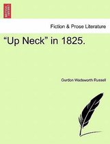 Up Neck in 1825.