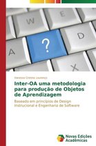 Inter-OA uma metodologia para produção de Objetos de Aprendizagem