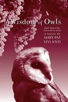 A Wisdom of Owls: Book Three