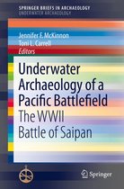 SpringerBriefs in Archaeology - Underwater Archaeology of a Pacific Battlefield