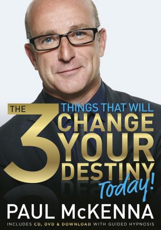 The 3 Things That Will Change Your Destiny Today!, Paul McKenna ...