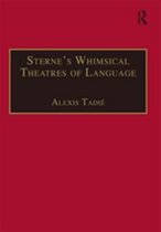 Studies in Early Modern English Literature - Sterne’s Whimsical Theatres of Language