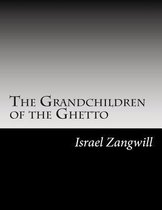 The Grandchildren of the Ghetto