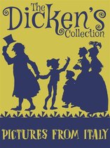 The Dickens Collection - Pictures from Italy