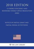 2016-08-24 Energy Conservation Program - Notice of Partial Grant and Partial Denial of Petitions to Amend the Error Correction Rule - Final Rule (Us Energy Efficiency and Renewable Energy Off