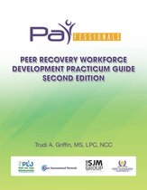 Cultural Intelligence in Addictions 3 - PARfessionals' Peer Recovery Workforce Development Practicum Guide