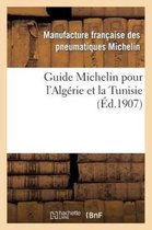 Histoire- Guide Michelin Pour l'Algérie Et La Tunisie