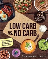 Low Carb vs. No Carb