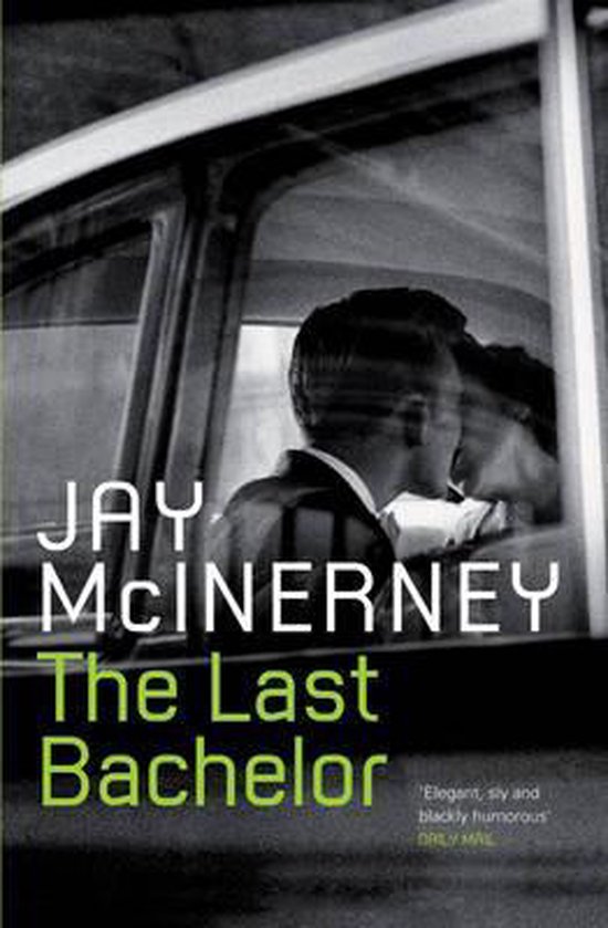 Boekomslag met de titel 'The Last Bachelor' van Jay McInerney. Zwart-witfoto van een stel in een auto.