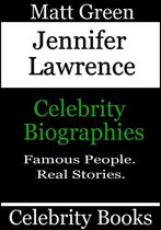 Biographies of Famous People - Jennifer Lawrence: Celebrity Biographies