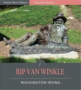 Timeless Classics: Rip Van Winkle (Illustrated Edition)