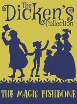 The Dickens Collection - The Magic Fishbone