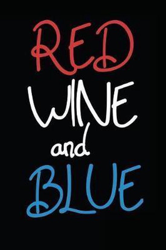 Red Wine and Blue, Laura Marie Harms 9781717805980 Boeken
