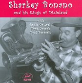 Sharkey Bonano - Sharkey And His Kings Of Dixieland 1954-1963 (CD)