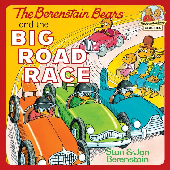First Time Books - The Berenstain Bears and the Big Road Race