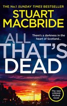 Logan McRae 12 - All That’s Dead: The new Logan McRae crime thriller from the No.1 bestselling author (Logan McRae, Book 12)