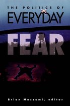 Politics Of Everyday Fear