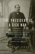 President Is A Sick Man