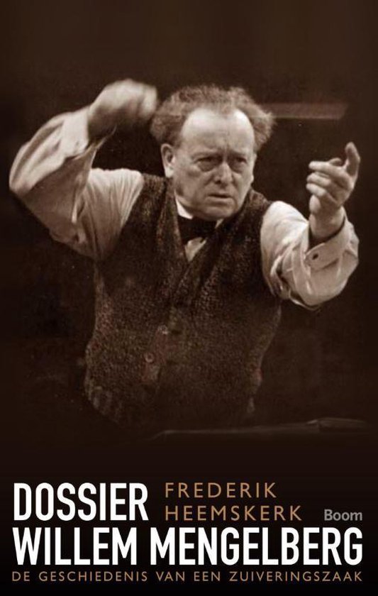 9789089534903 - Dossier Willem Mengelberg