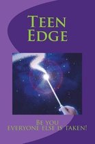 Teen Edge