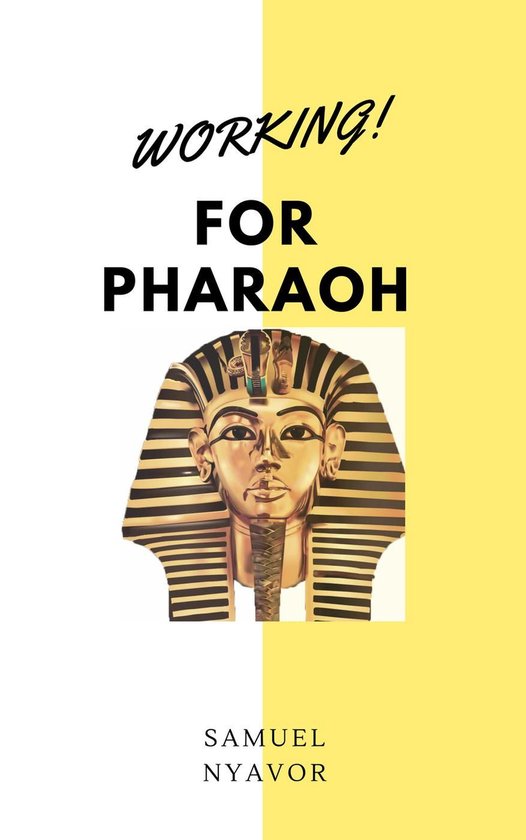 Working for Pharaoh - cover