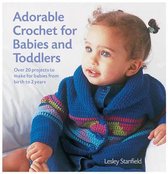 Adorable Crochet For Babies and Toddlers