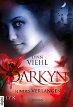 Darkyn-Reihe 4 - Darkyn - Blindes Verlangen