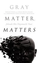 Gray Matter, Matters