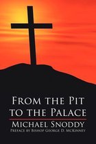 From the Pit to the Palace