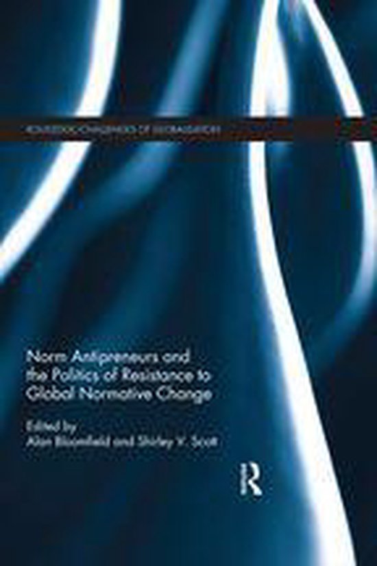 Challenges of Globalisation - Norm Antipreneurs and the Poli ... - cover