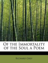 Of the Immortality of the Soul a Poem
