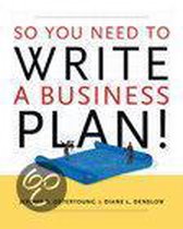 So You Need To Write A Business Plan