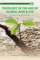 Content and Context in Theological Ethics - Theology in the Age of Global AIDS & HIV