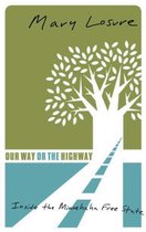 Our Way Or The Highway