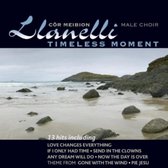 Cor Meibion Llanelli Male Choir - Timeless Moment (CD)