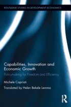 Routledge Studies in Development Economics - Capabilities, Innovation and Economic Growth