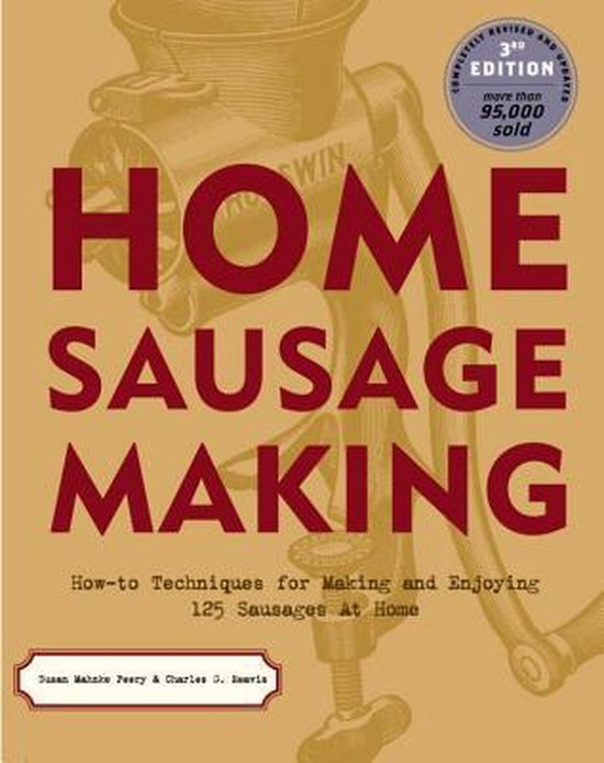 Home Sausage Making, Susan Mahnke Peery 9781580174718 Boeken