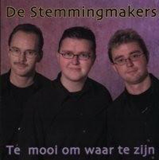 Te Mooi Om Waar Te Zijn, De Stemmingmakers CD (album) Muziek bol