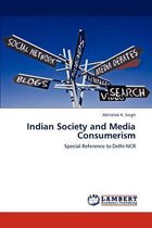 Indian Society and Media Consumerism