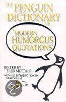 The Penguin Dictionary of Modern Humorous Quotations