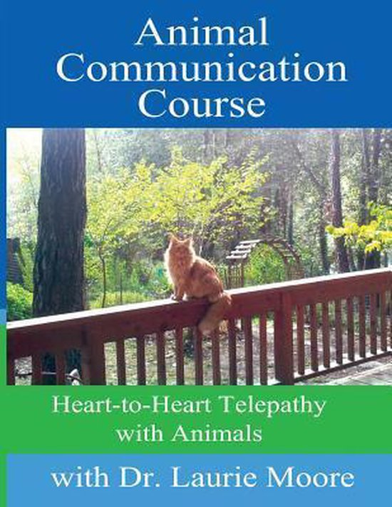 Animal Communication Course, Laurie Moore 9781489515193 Livres