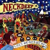 Life S Not Out To Get You - Neck Deep