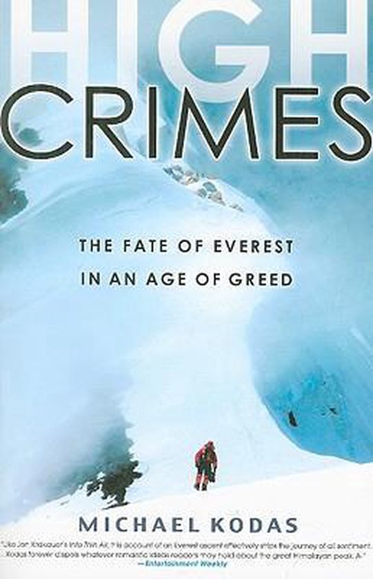 Boekomslag met de titel "High Crimes: The Fate of Everest in an Age of Greed" en een bergbeklimmer op een besneeuwde berg.