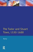 Readers In English Urban History-The Tudor and Stuart Town 1530 - 1688