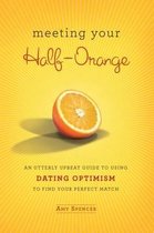 Meeting Your Half Orange