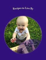 Recipes to Live By