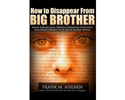 How to Disappear from Big Brother