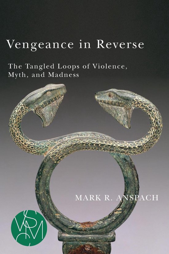 Studies in Violence, Mimesis & Culture - Vengeance in Revers ... - cover