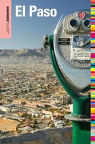 Insiders' Guide Series - Insiders' Guide® to El Paso